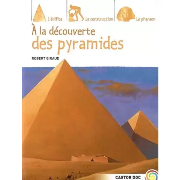 A La DéCouverte Des Pyramides - Robert Giraud-image