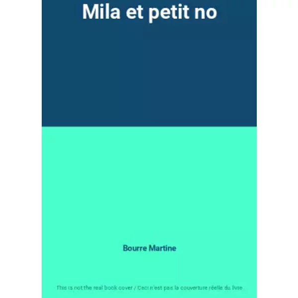 Mila Et Petit No - Bourre Martine-image