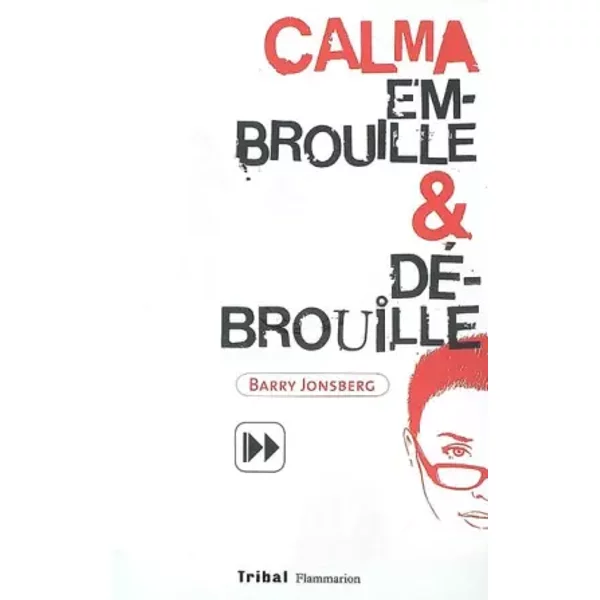 Calma Embrouille Et DéBrouille - Barry Jonsberg-image