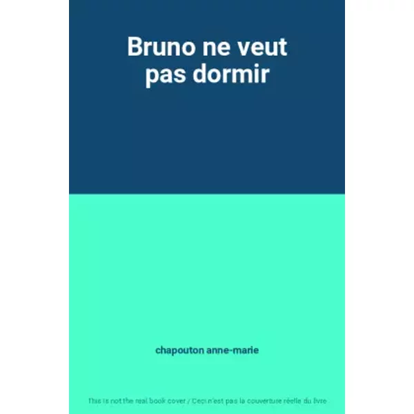 Bruno Ne Veut Pas Dormir - Chapouton Anne-Marie-image