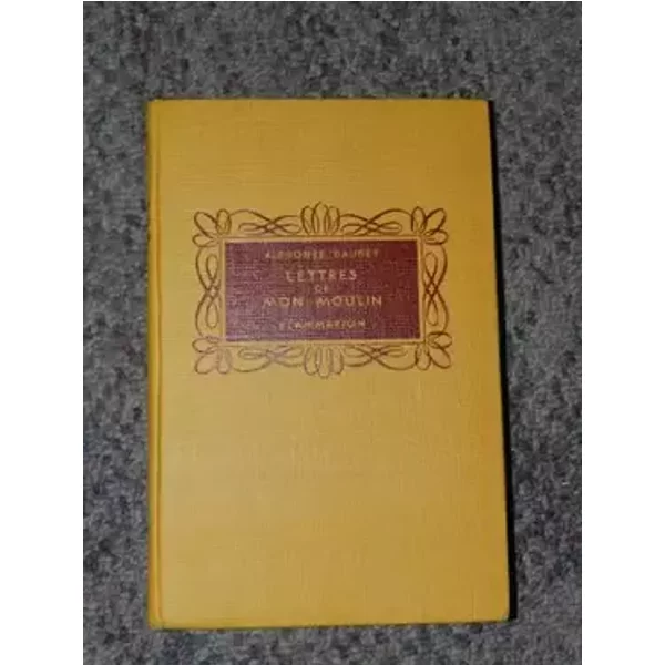 Lettres de mon moulin - Alphonse Daudet