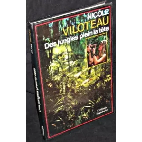 Des jungles plein la tête - Nicole Viloteau