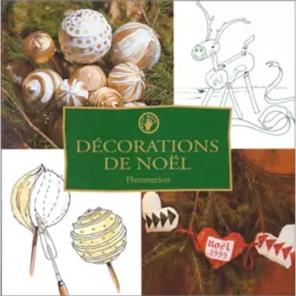 DéCorations De NoëL : PréParatifs Pour RéUssir La FêTe - Denise Despres, Jean-Michel Kirsch Et Robert Terzian-image