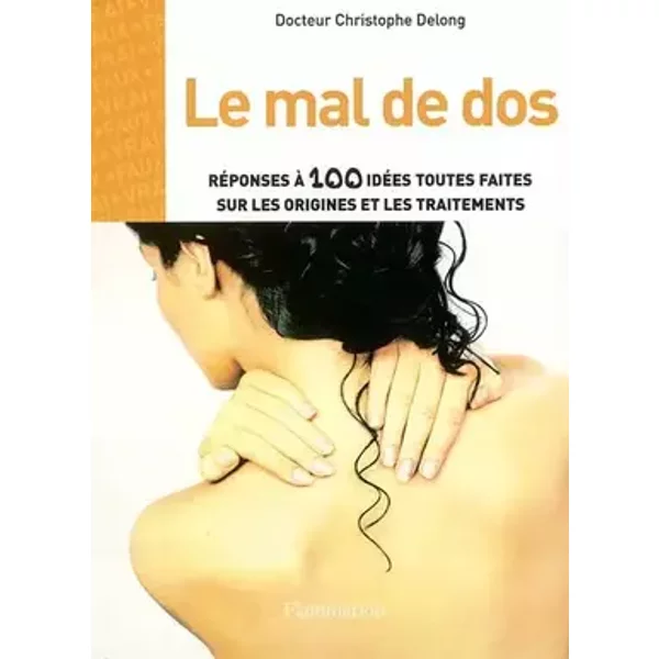 Le Mal de dos - Christophe Delong