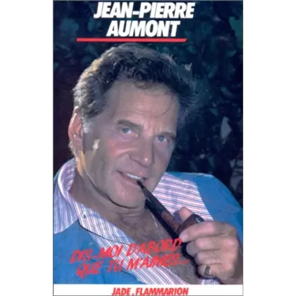 Dis-Moi D'abord Que Tu M'aimes - Jean-Pierre Aumont-image