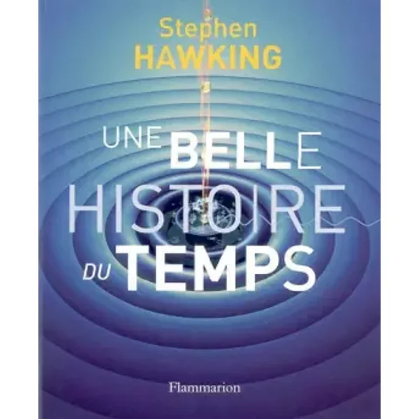 Une Belle Histoire Du Temps - Stephen Hawking, Leonard Mlodinow-image