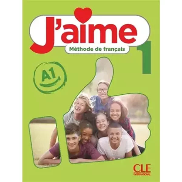 J'aime 1 - Niveau A1 - Livre de l'élève - Adrien Payet, Cédric Vial, Maria Stéfanou, A. Leon Moreno