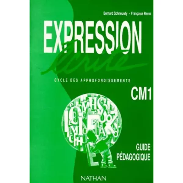 Expression éCrite, CM1. Guide Du MaîTre - Schneuwly-image