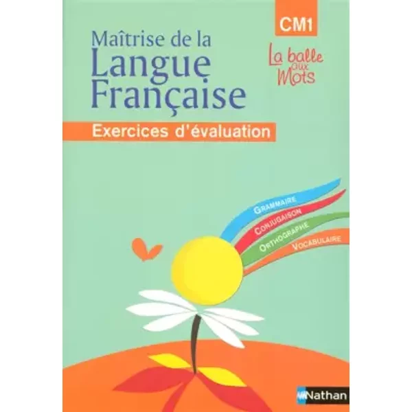 La balle aux mots CM1: Cahier d'évaluation - Pascal Denardou, Daniel Faye