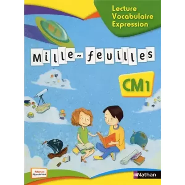 Mille-feuilles CM1 Lecture - Vocabulaire - Expression - Yolande Gonnet, Michel Gonnet, Alain Bondot, Gisèle Hosteau, Christian Demongin