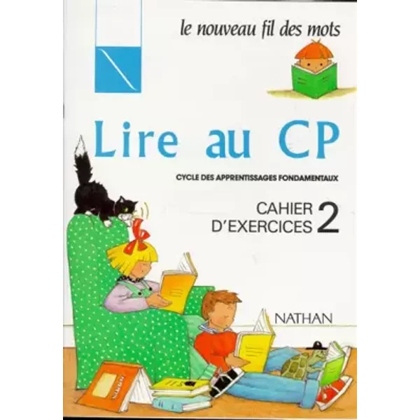 Lire au CP : cahier d'exercices numéro 2 - Rollant, Giribone, Debayle