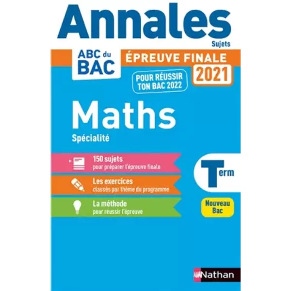 Annales Abc Du Bac 2021-2022 - Maths Tle - Sujets Non CorrigéS - Enseignement De SpéCialité Terminale - Epreuve Finale Nouveau Bac - Christian Lixi-image