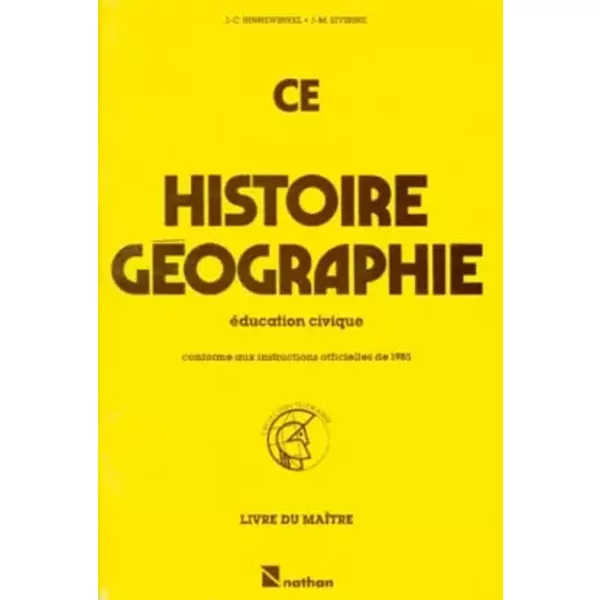 Histoire, Géographie, Education civique CE: Livre du maître - Jean-Claude Hinnewinkel, Jean-Michel Sivirine