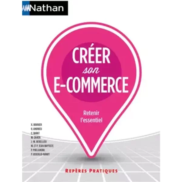 CréEr Son E-Commerce - Olivier Andrieu, Jean-Marc Herellier, Philippe Jean-Baptiste, Philippe Usseglio-Nanot, Patrick Puillandre, Michelle Jean-Baptiste, Xavier Bouvier Et Xavier Bouvier-image