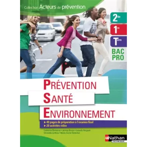 Prévention Santé Environnement 2e/1re/Tle BAC PRO - Catherine Barbeaux, Jérôme Boutin, Isabelle Hergault, Christelle Lorthios, M.C Senechal