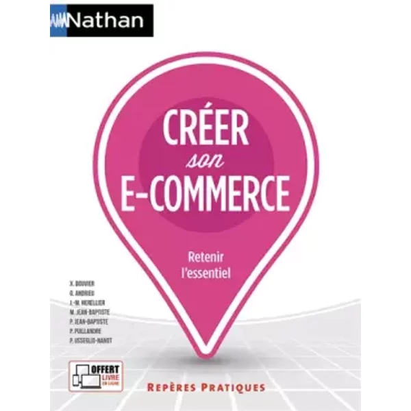 CréEr Son E-Commerce - Xavier Bouvier, Olivier Andrieu, Michelle Jean-Baptiste, Jean-Marc Herellier, Philippe Jean-Baptiste, Smail Maakik, Patrick Puillandre Et Philippe Usseglio-Nanot-image