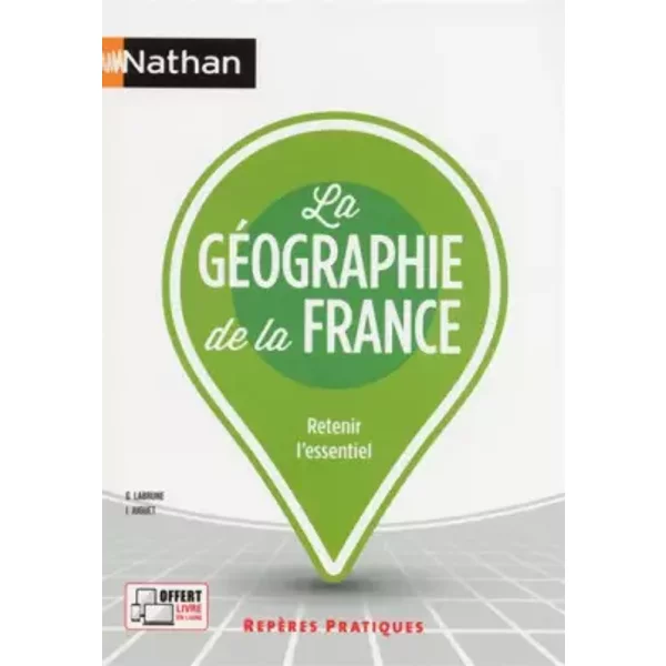 La géographie de la France - Gérard Labrune, Isabelle Juguet