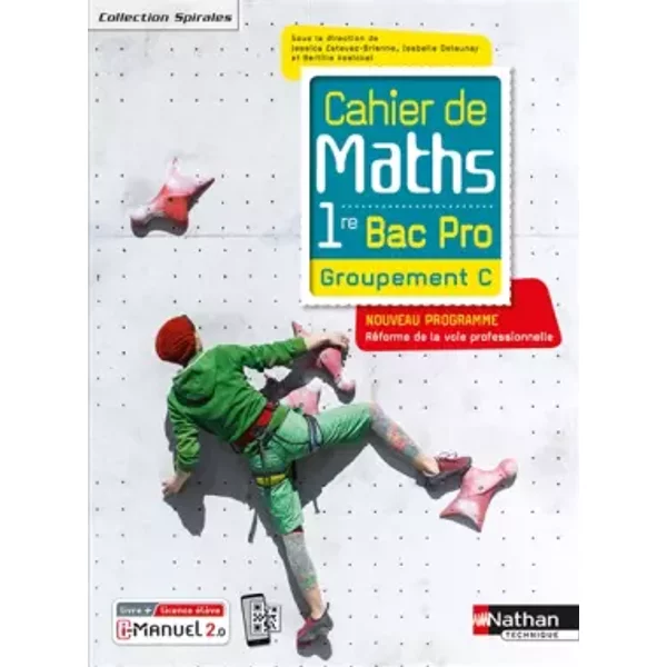 Cahier de maths 1re Bac Pro - Groupement C - Jessica Estevez-Brienne, Isabelle Delaunay, Bertille Voelckel, Laetitia Fortin, Marielle Fron, Claude Lavallée, Alexia Mourgues, Vincent Samuel, Jessica Estevez-Brienne