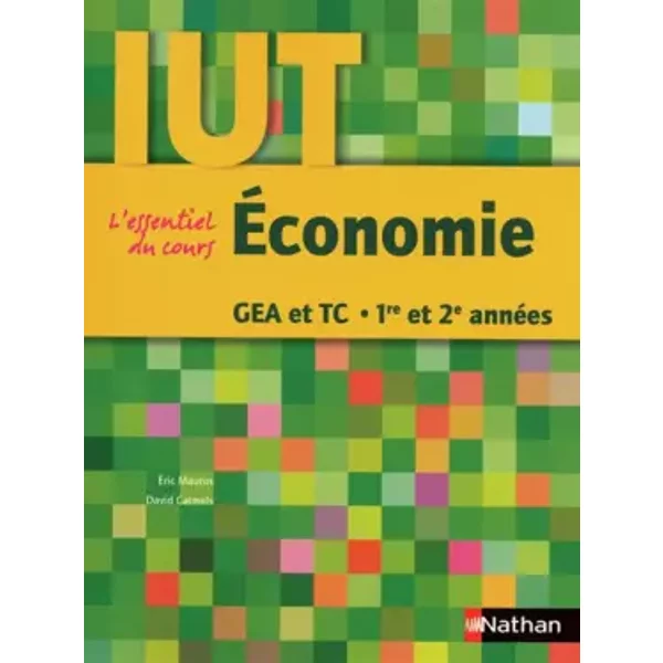 Economie : GEA Et TC 1Re Et 2E AnnéEs - Eric Maurus, David Calmels-image