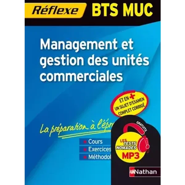 Mémo Réflexe Management et gestion des unités commerciales - BTS MUC - Caroline Bertolotti, Claudie Grégeois, Pascale Stoupy