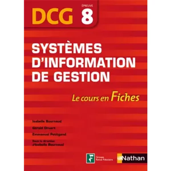 SystèMes D'information De Gestion - Emmanuel Petitgand, GéRald Druart, Isabelle Bournaud Et Isabelle Bournaud-image