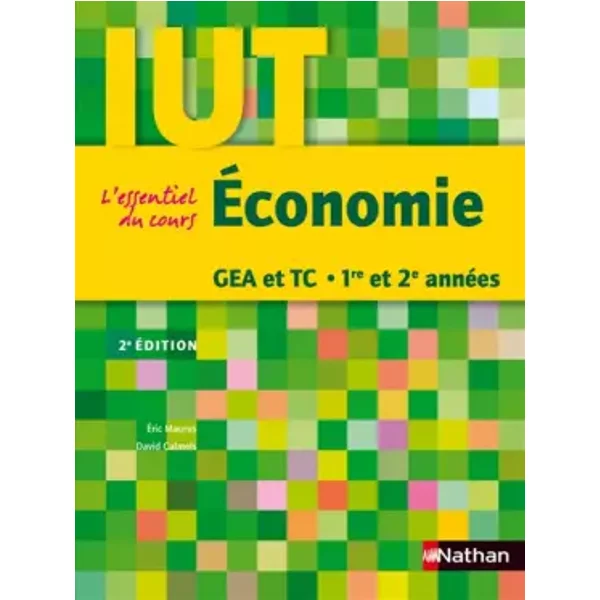 ÉConomie GEA Et TC 1Re Et 2E AnnéEs - David Calmels, ÉRic Maurus-image