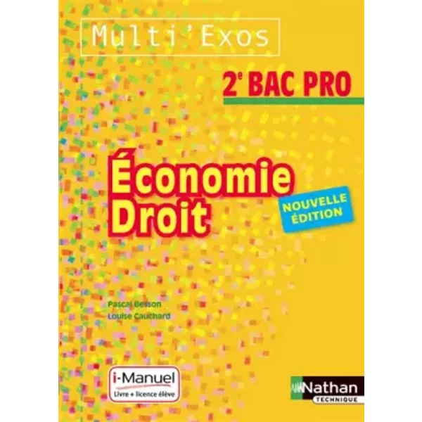 Economie - Droit - 2E Bac Pro - Louise Cauchard Et Pascal Besson-image