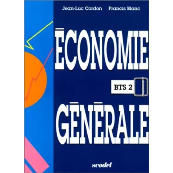 Economie GéNéRale, Bts 2 - Jean-Luc Cordon, Francis Blanc-image