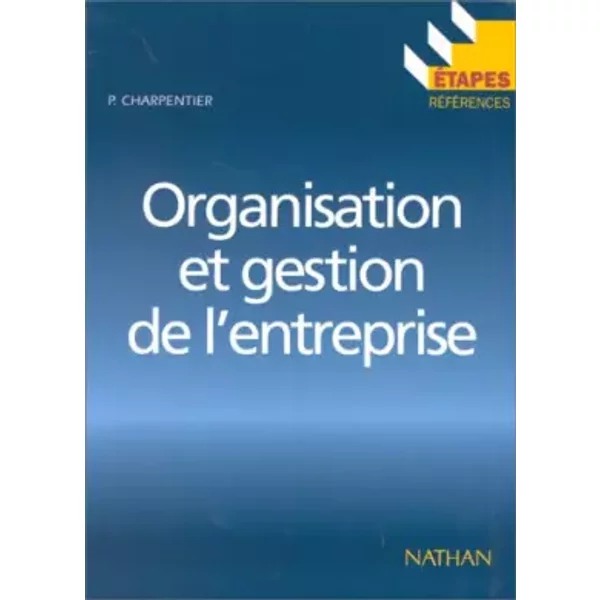 Organisation Et Gestion De L'entreprise - P. Charpentier-image