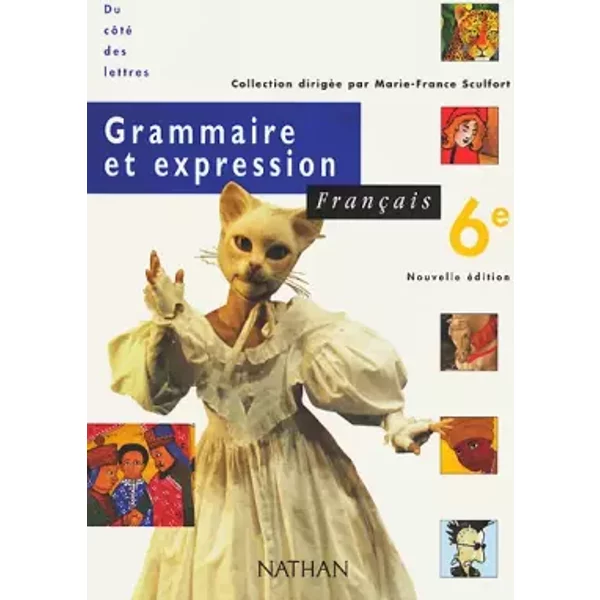 FrançAis, 6E, Grammaire Et Expression, éLèVe, éDition 2000 - Sculfort-image