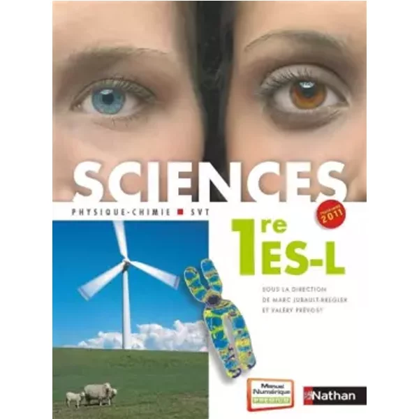 Sciences 1Re ES-L - Marc Jubault-Bregler, Marie-ThéRèSe Sape, GréGory Bailly, Lionel Bernard, Laure Fort, ValéRy PréVost, Christelle Langrand, Jean-Bernard Lautié, Eric Le Bris, HéLèNe Richoux Et FrançOise Saintpierre-image