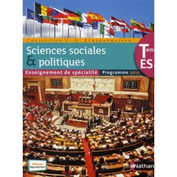 Ses Term Es SpéCialité Sciences Sociales Et Politiques - Delphine De Chouly, Peggy SéGas-Rouland, Cyril Gispert, Olivier Leblanc, Fabienne Lepage, Claude-DanièLe ÉChaudemaison-image