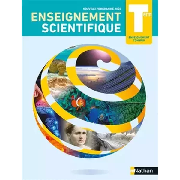 Enseignement scientifique terminale - Manuel élève - Marc Gyr, Christelle Langrand, Murielle Massotte-le rille, Olivier Doerler, Hélène Simon, Thomas Zabulon, Françoise Saintpierre, Anne Florimond, Pascal Combemorel, Pauline Almeras, Mathieu Rajchenbach, Marc Jubault-Bregler, Nicolas Coppens, David