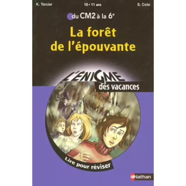 La ForêT De L'éPouvante : Du CM2 à La 6E - Karine Tercier, Sylvie Cote Et Jean-Louis Thouard-image