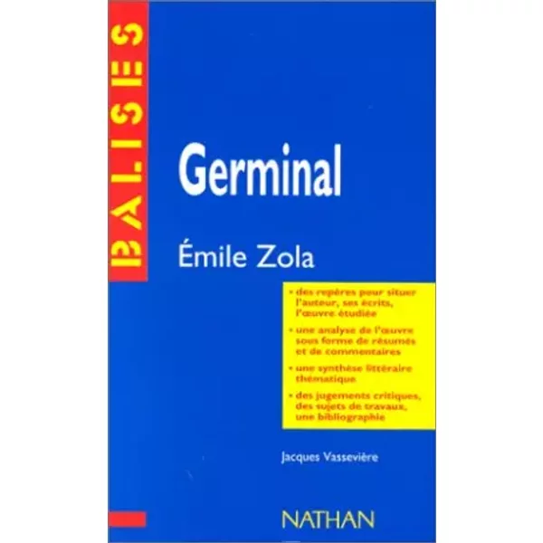 Germinal, Emile Zola : RéSumé Analytique, Commentaire Critique, Documents CompléMentaires - Jacques VassevièRe-image