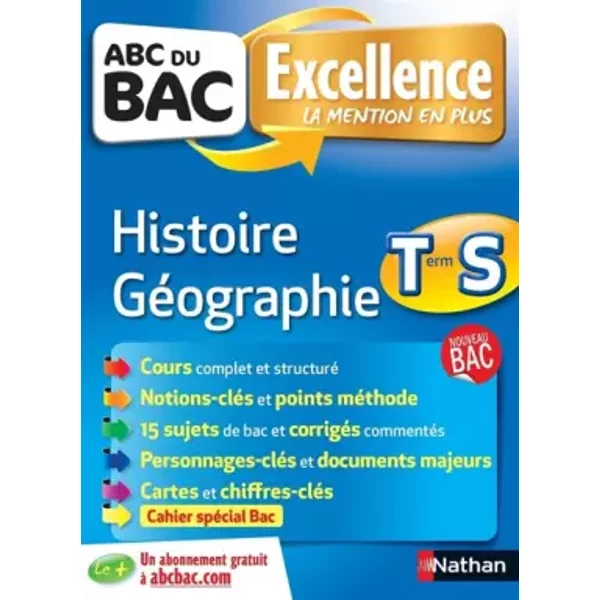 Abc Du Bac Excellence Histoire - GéOgraphie Term S - Alain Rajot, Frederic Fouletier, Guillaume Gicquel, Servane Marzin, Christian Noel, Me Evelyne Pons Soumah-image