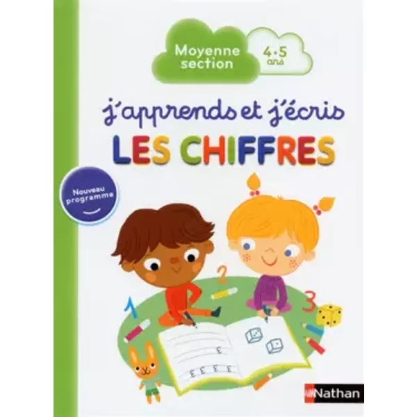 J'apprends et j'écris les Chiffres - Maternelle Moyenne Section - 4-5 ans - Fabienne Rousseau, Mathilde Marin
