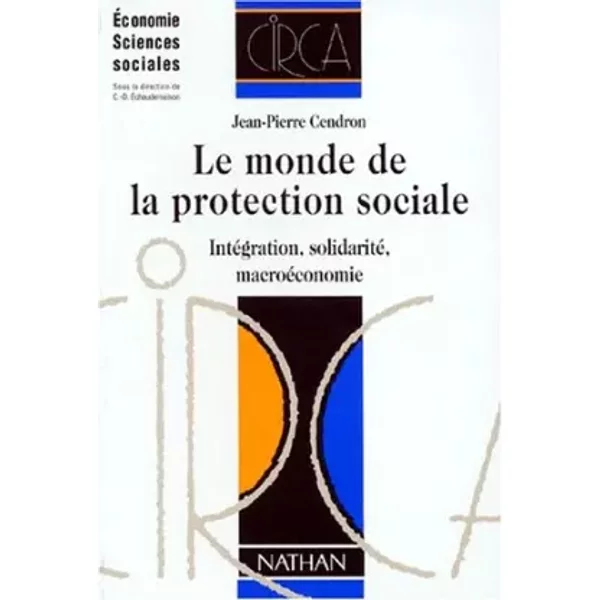 Le Monde De La Protection Sociale. IntéGration, Solidarité, MacroéConomique - Jean-Pierre Cendron-image