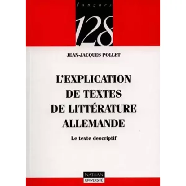 L'explication De Textes De LittéRature Allemande : Le Texte Descriptif - Jean-Jacques Pollet Et 128-image