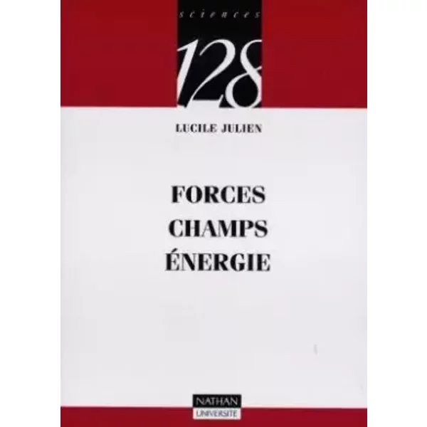 Forces, champs, énergies - Lucile Julien, 128