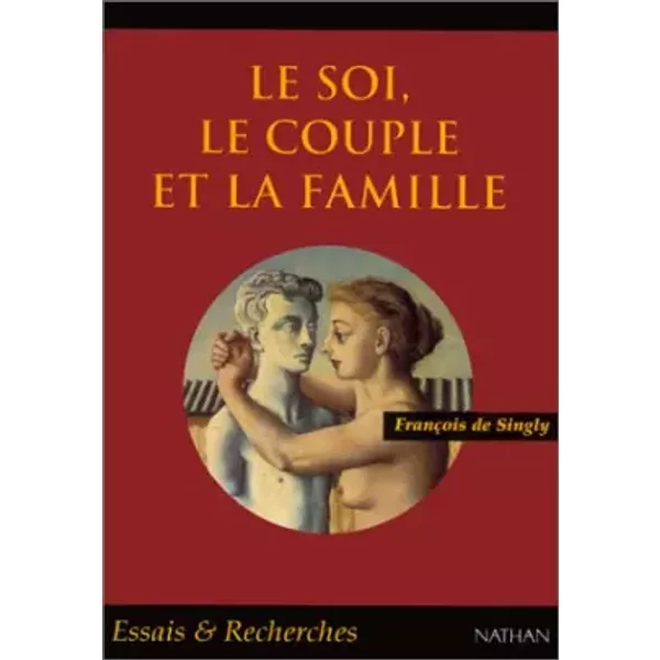Le Soi, Le Couple Et La Famille - FrançOis De Singly-image