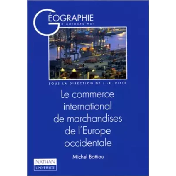 Le Commerce International De Marchandises De L'europe Occidentale - Michel Battiau-image