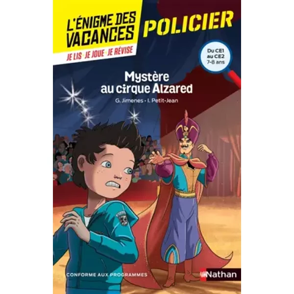 L'éNigme De Vacances - MystèRe Au Cirque Alzared - Un Roman-Jeu Pour RéViser Les Principales Notions Du Programme - CE1 Vers CE2 - 7/8 Ans - Guy Jimenes, Isabelle Petit-Jean-image