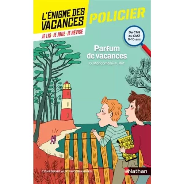 L'éNigme Des Vacances - Parfum De Vacances - Un Roman-Jeu Pour RéViser Les Principales Notions Du Programme - CM1 Vers CM2 - 9/10 Ans - GéRard Moncomble, Fabrice Ruf-image