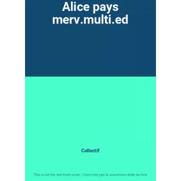 Alice Pays Merv.Multi.Ed - Collectif-image