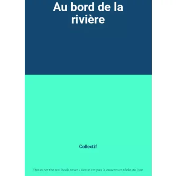 Au Bord De La RivièRe - Collectif-image