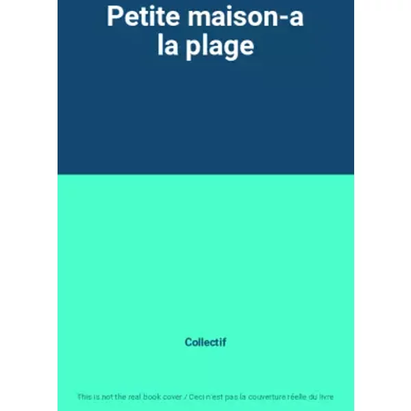 Petite Maison-A La Plage - Collectif-image