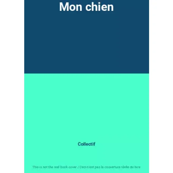 Mon chien - Collectif