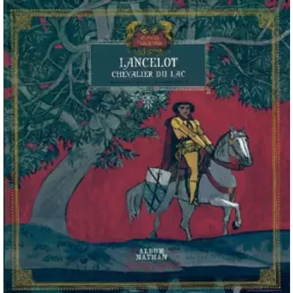 Contes Et LéGendes : Lancelot - Jean-CôMe NoguèS, Christophe Durual-image