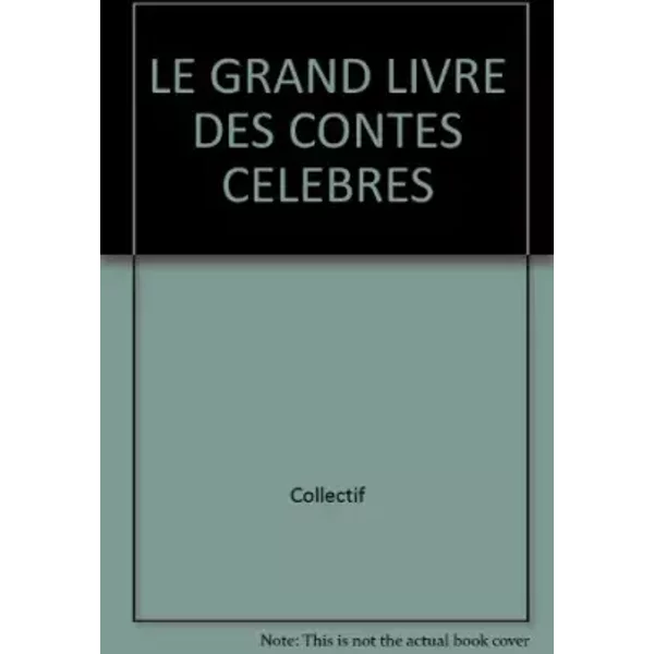 Le Grand Livre Des Contes Celebres - Collectif-image
